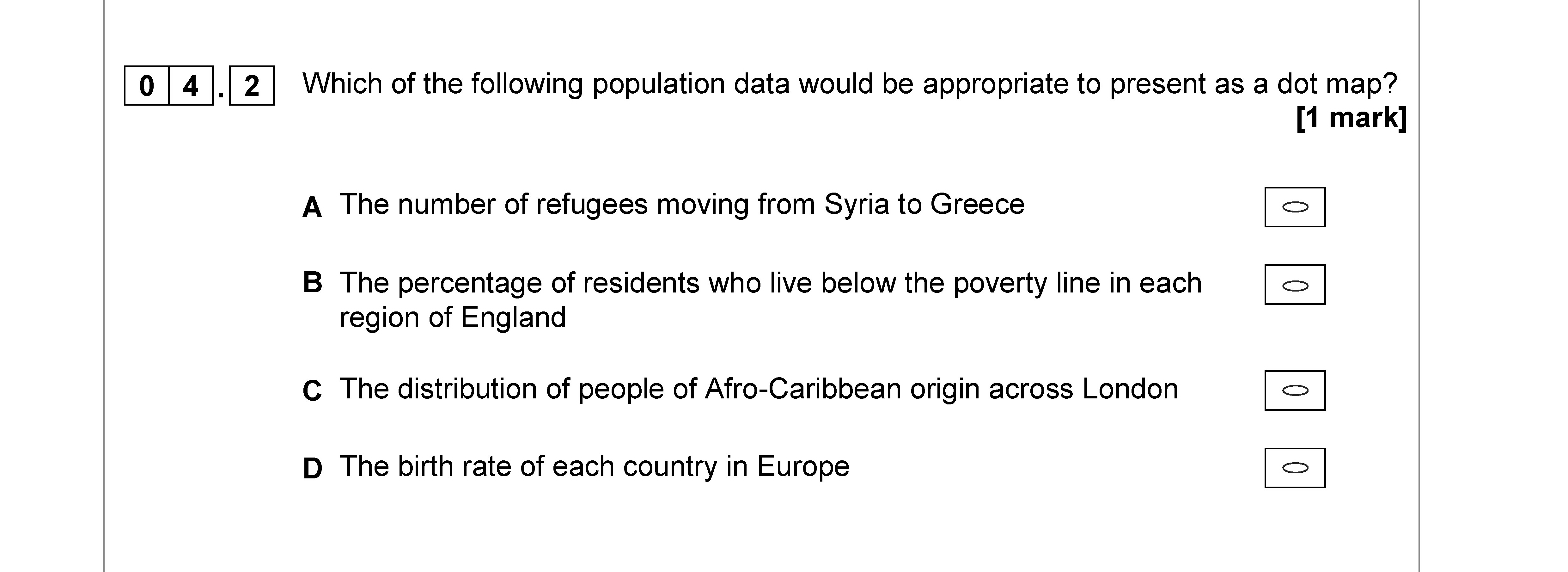 Which-of-the-following-population-data-would-be-appropriate-to-present-as-a-dot-map?--A-AQA-A-Level Geography-Question 4-2018-Paper 2.png
